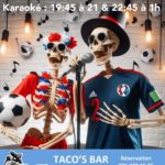 Karaoké + Foot au Taco's bar - Lausanne / Flon