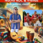 NUCHO NDC & friends (musique sud-américaine, deux guitares, clavier et voix)